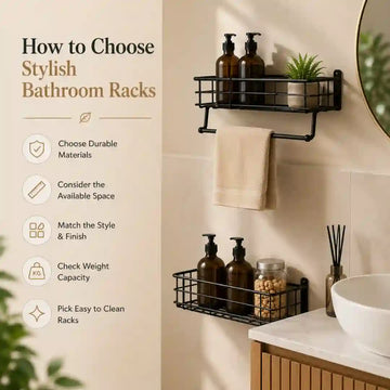 How to Choose Stylish Bathroom Racks